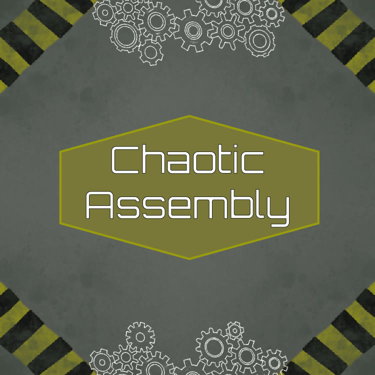 Chaotic Assembly